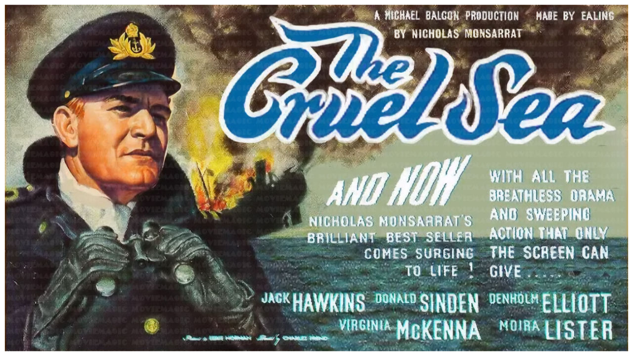 The Cruel Sea - 1953 - Jack Hawkins