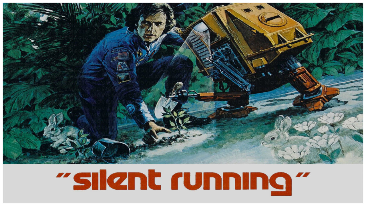 Silent Running - 1972 - Bruce Dern