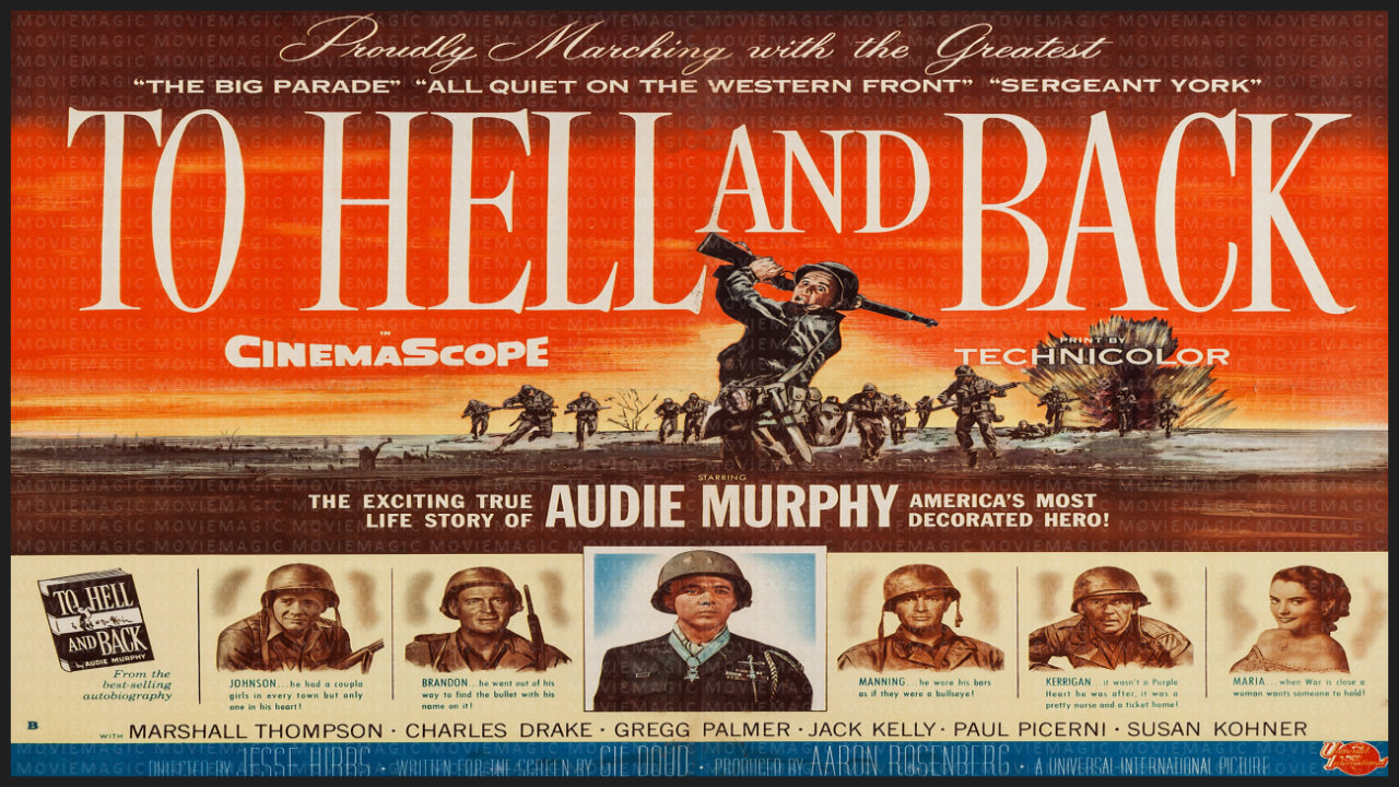 To Hell and Back - 1955 - Audie Murphy